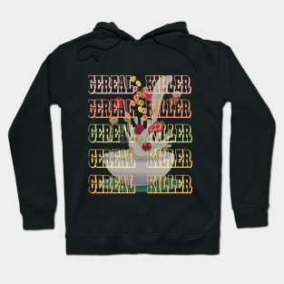 Cereal Killer Hoodie